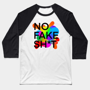 No Fake Shit Baseball T-Shirt